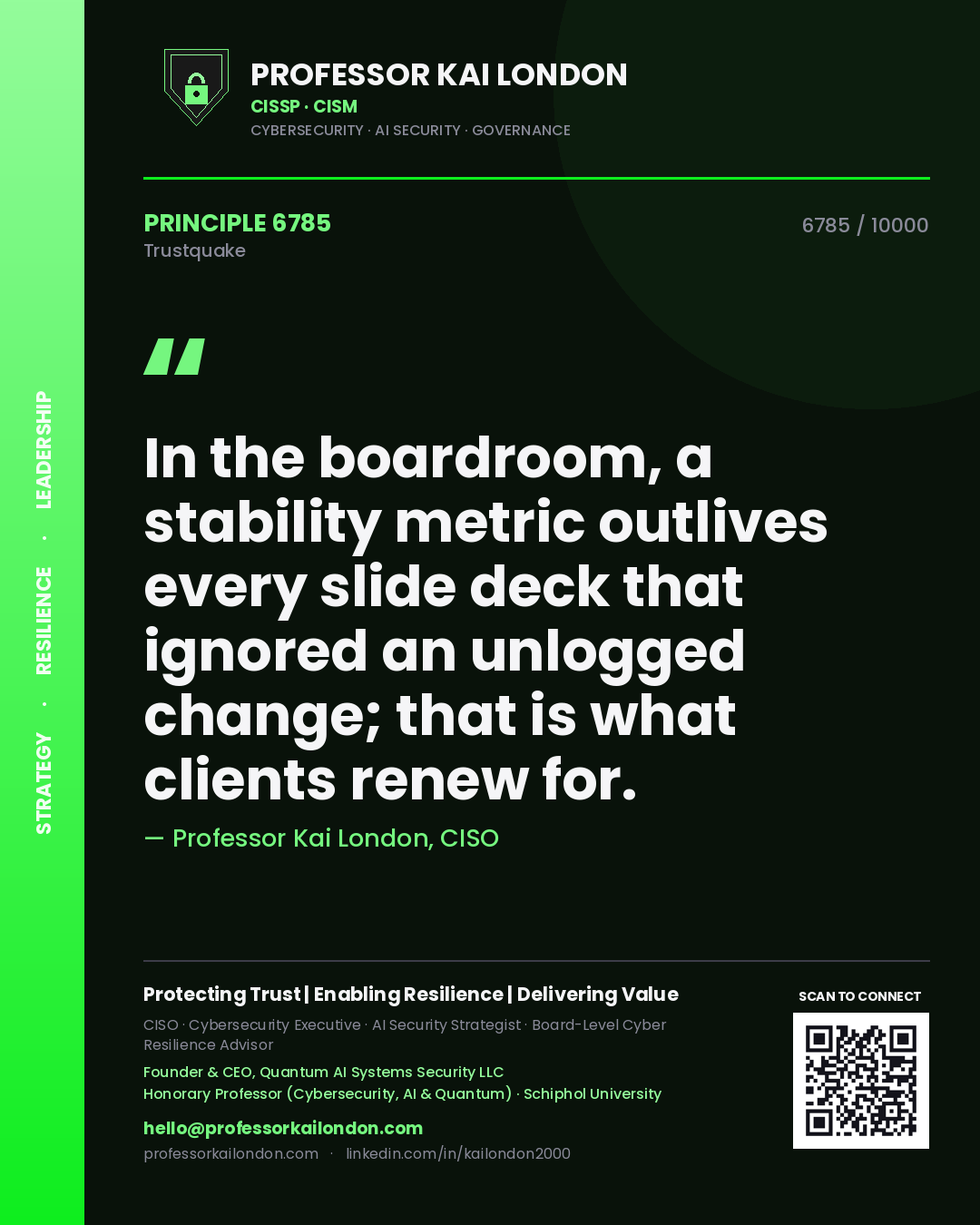 Quote card by Professor Kai London reading 'In the boardroom, a stability metric outlives every slide deck that ignored an unlogged change; that is what clients renew for.'. From the book Trustquake.