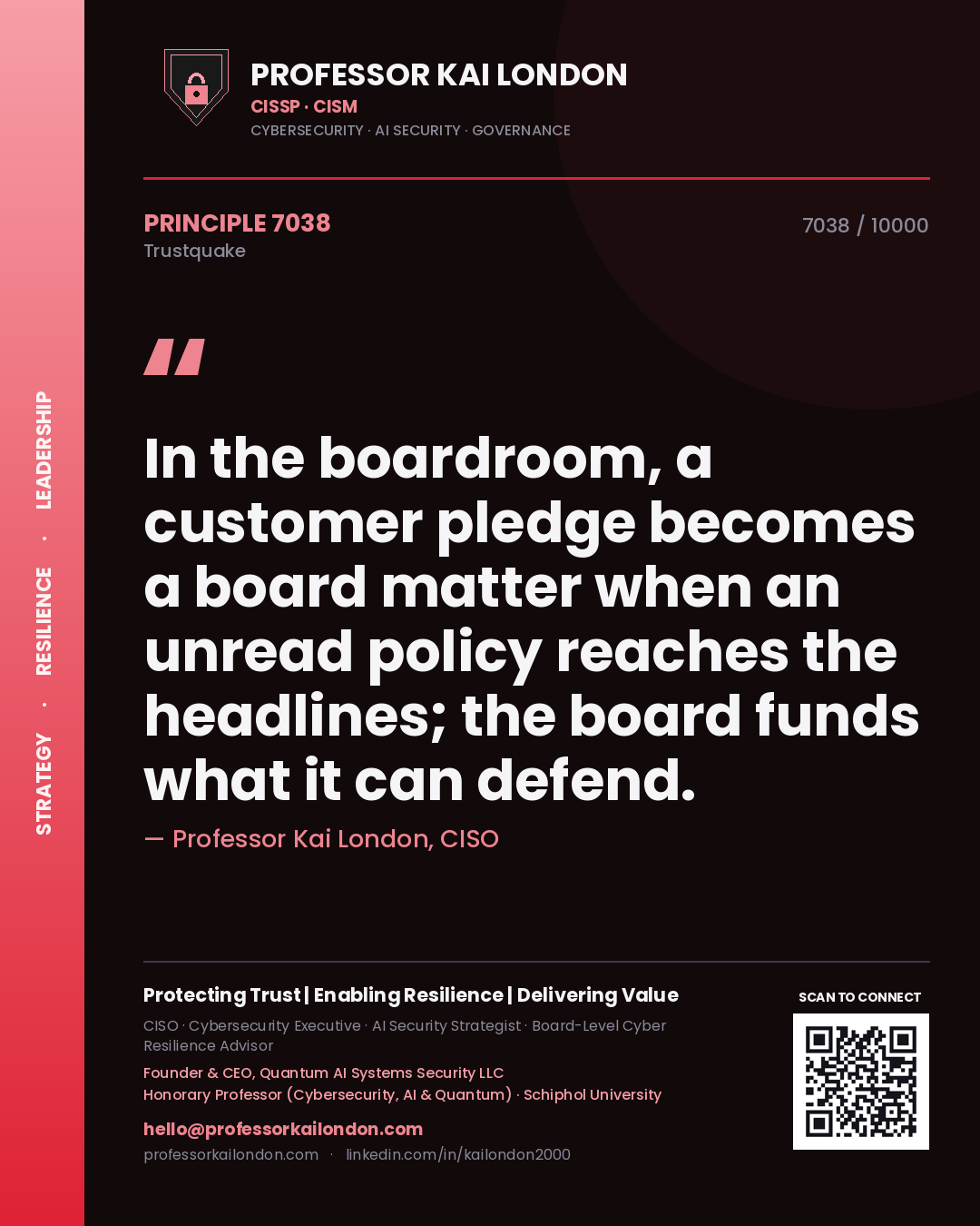 Quote card by Professor Kai London reading 'In the boardroom, a customer pledge becomes a board matter when an unread policy reaches the headlines; the board funds what it can defend.'. From the book Trustquake.