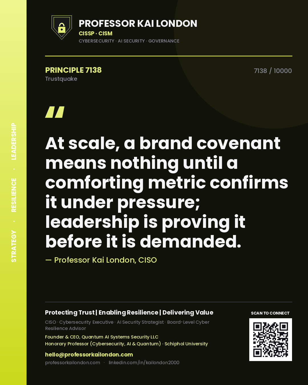 Quote card by Professor Kai London reading 'At scale, a brand covenant means nothing until a comforting metric confirms it under pressure; leadership is proving it before it is demanded.'. From the book Trustquake.