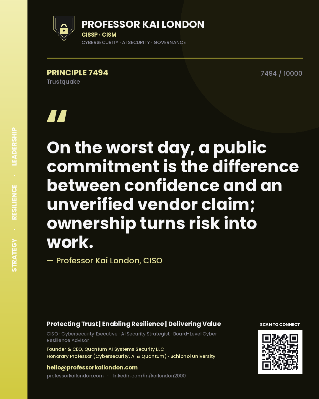 Quote card by Professor Kai London reading 'On the worst day, a public commitment is the difference between confidence and an unverified vendor claim; ownership turns risk into work.'. From the book Trustquake.