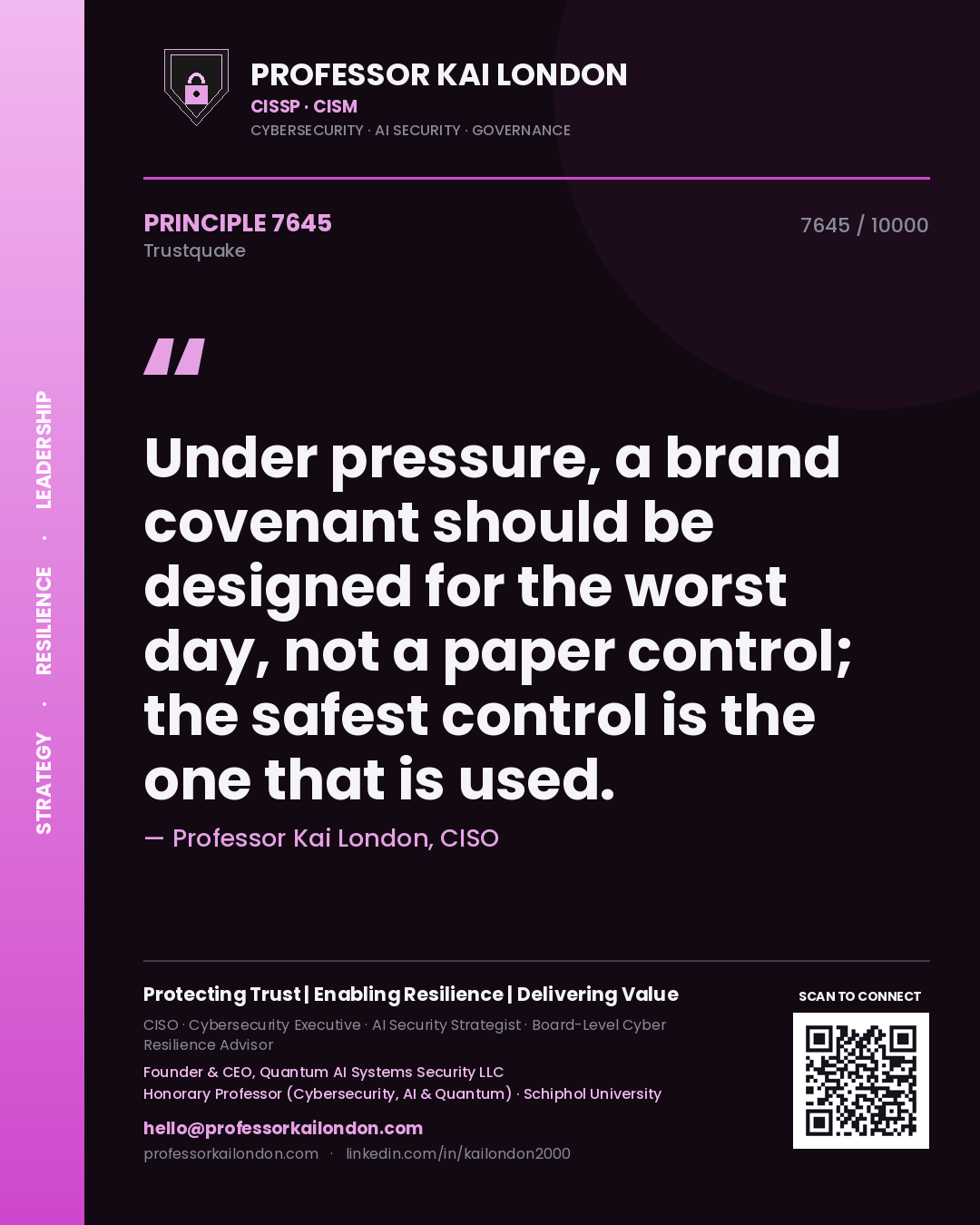 Quote card by Professor Kai London reading 'Under pressure, a brand covenant should be designed for the worst day, not a paper control; the safest control is the one that is used.'. From the book Trustquake.