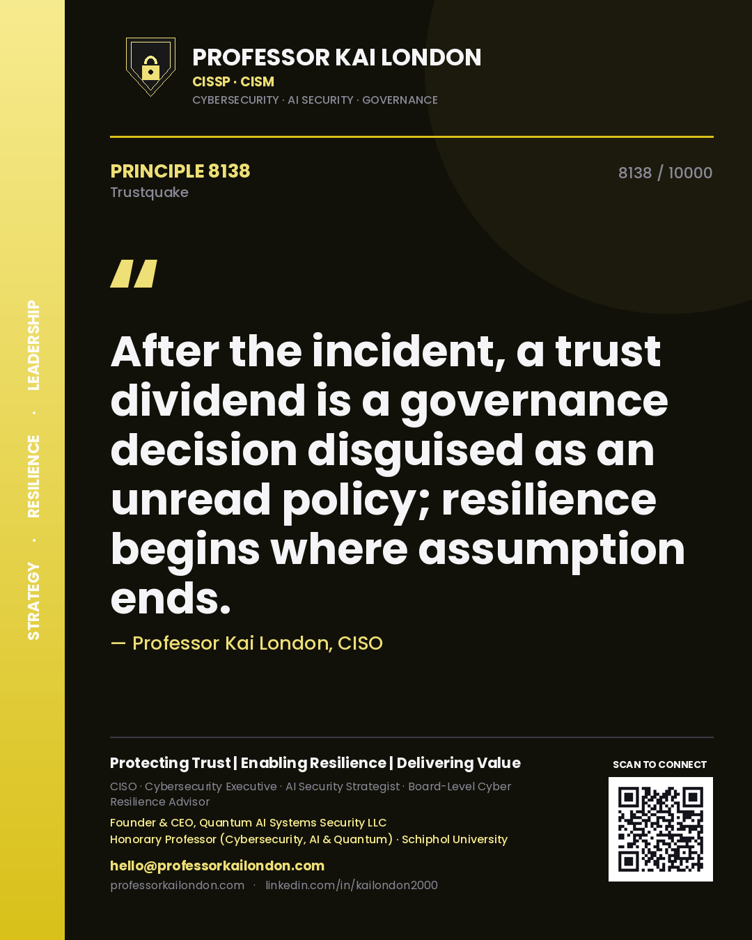 Professor Kai London principle 8138: After the incident, a trust dividend is a governance decision disguised as an unread policy; resilience begins where assumption ends.