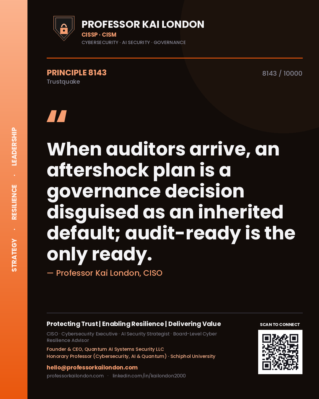 Quote card by Professor Kai London reading 'When auditors arrive, an aftershock plan is a governance decision disguised as an inherited default; audit-ready is the only ready.'. From the book Trustquake.