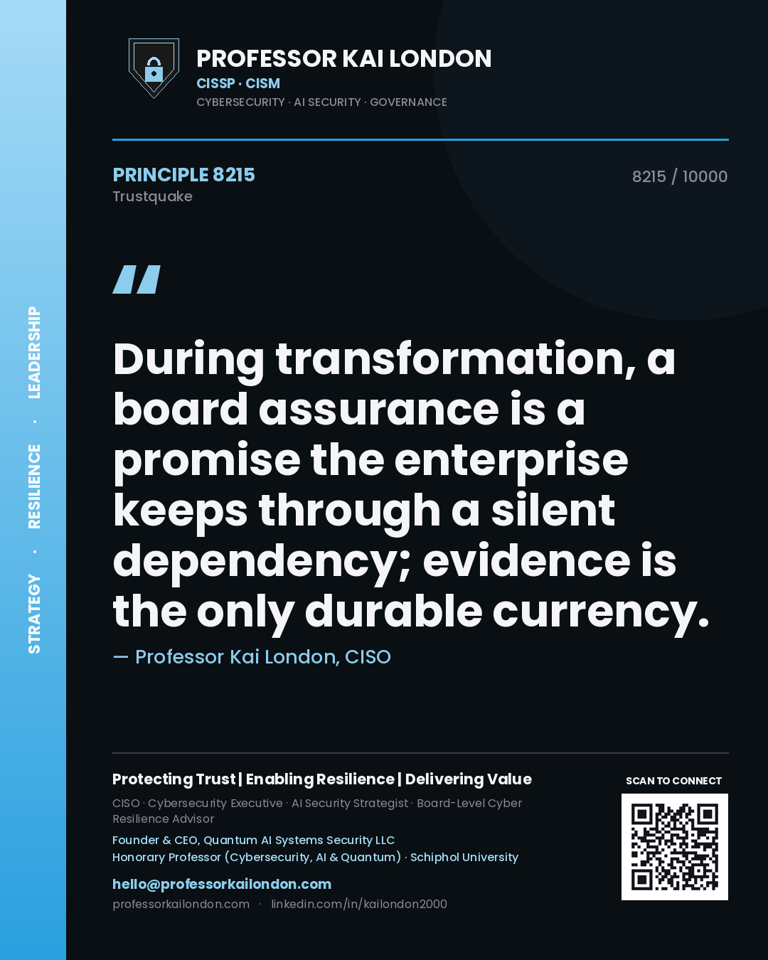 Quote card by Professor Kai London reading 'During transformation, a board assurance is a promise the enterprise keeps through a silent dependency; evidence is the only durable currency.'. From the book Trustquake.