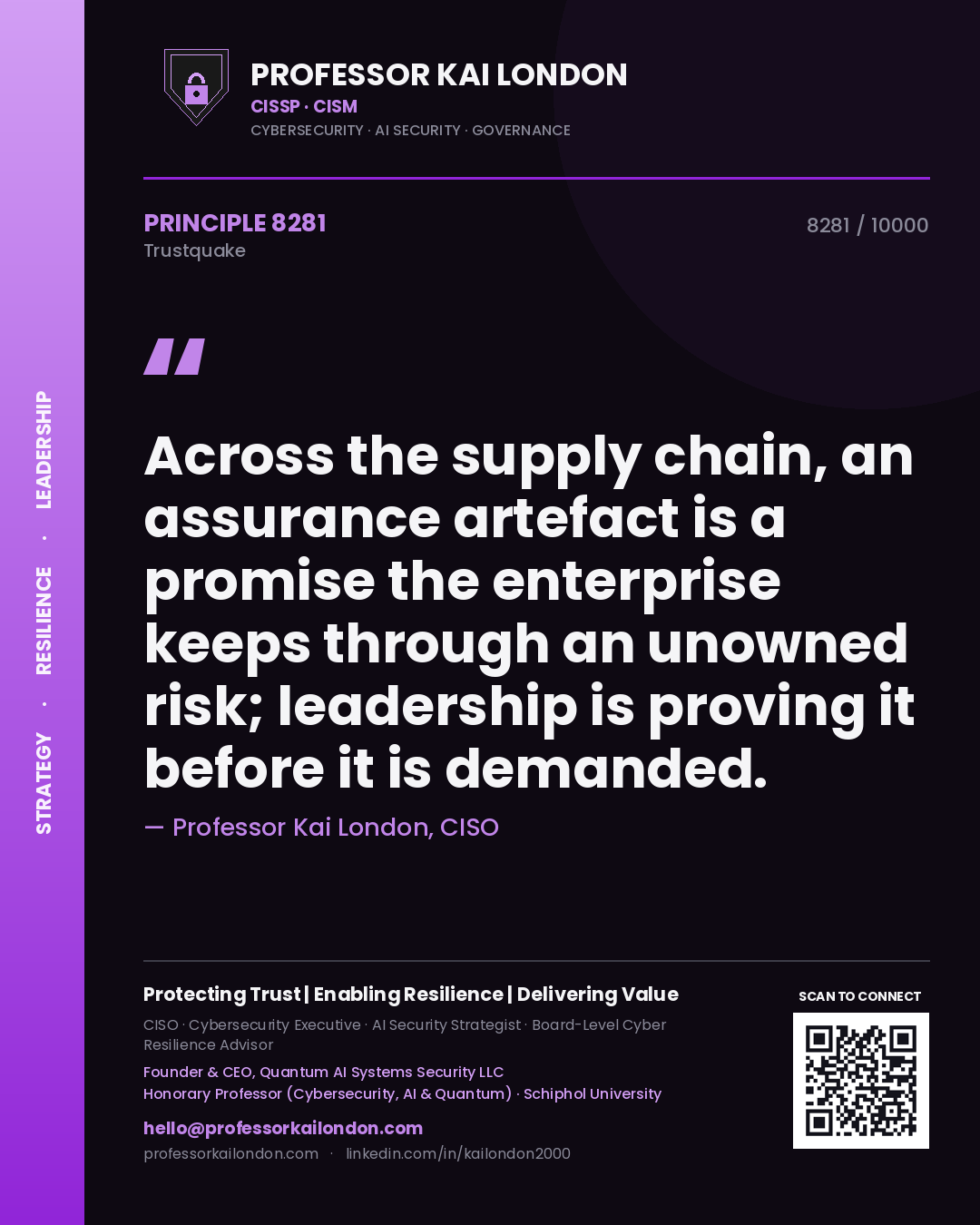 Quote card by Professor Kai London reading 'Across the supply chain, an assurance artefact is a promise the enterprise keeps through an unowned risk; leadership is proving it before it is demanded.'. From the book Trustquake.