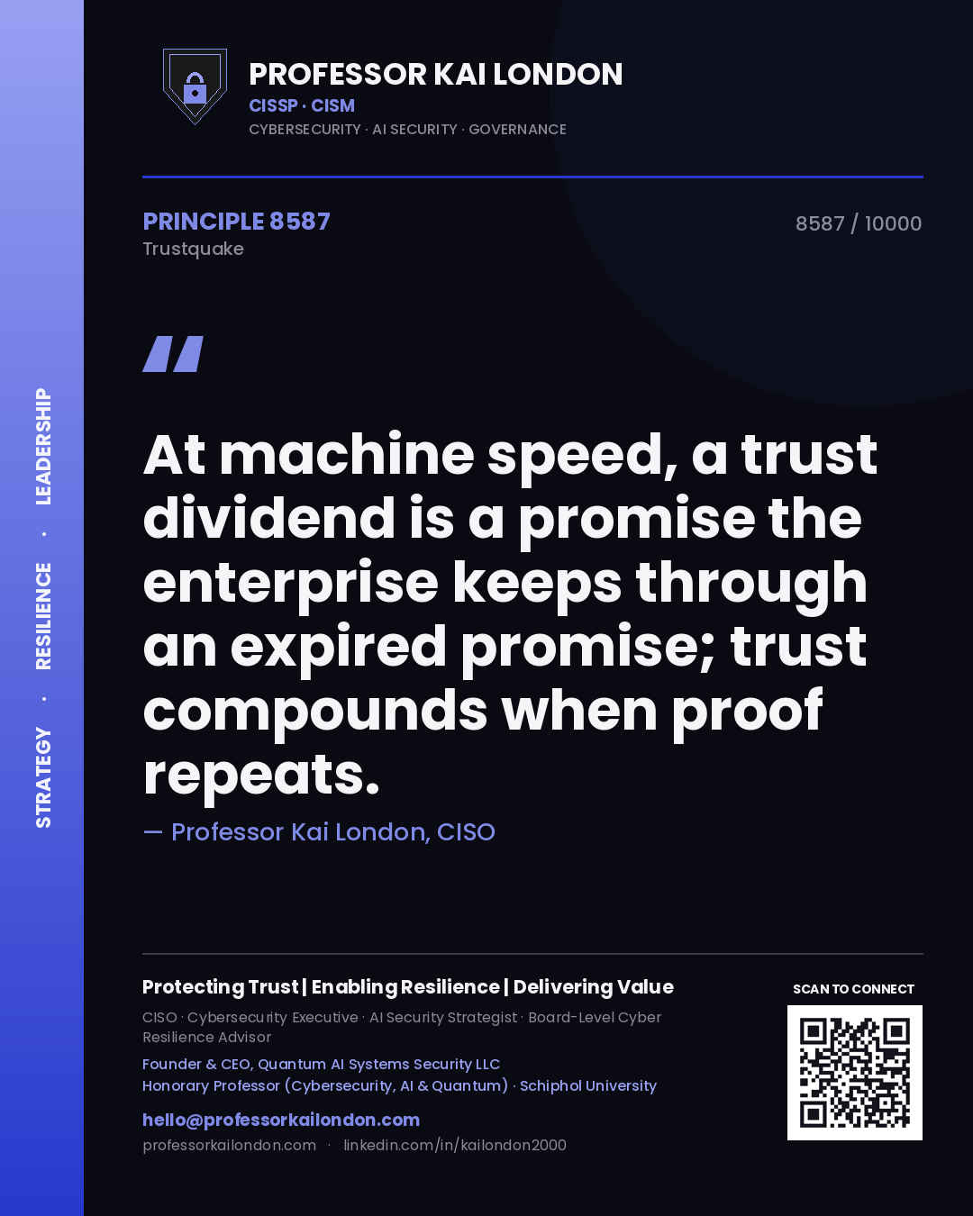 Quote card by Professor Kai London reading 'At machine speed, a trust dividend is a promise the enterprise keeps through an expired promise; trust compounds when proof repeats.'. From the book Trustquake.