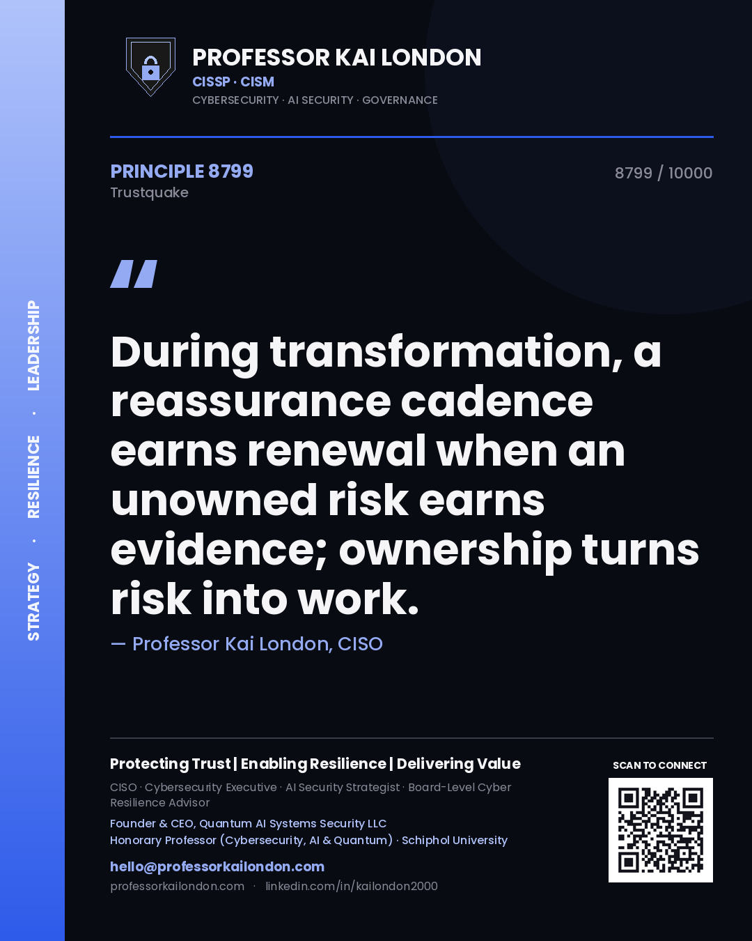 Quote card by Professor Kai London reading 'During transformation, a reassurance cadence earns renewal when an unowned risk earns evidence; ownership turns risk into work.'. From the book Trustquake.