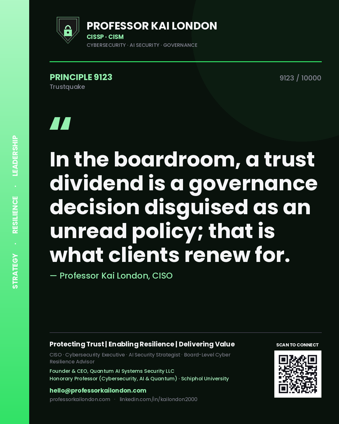 Quote card by Professor Kai London reading 'In the boardroom, a trust dividend is a governance decision disguised as an unread policy; that is what clients renew for.'. From the book Trustquake.