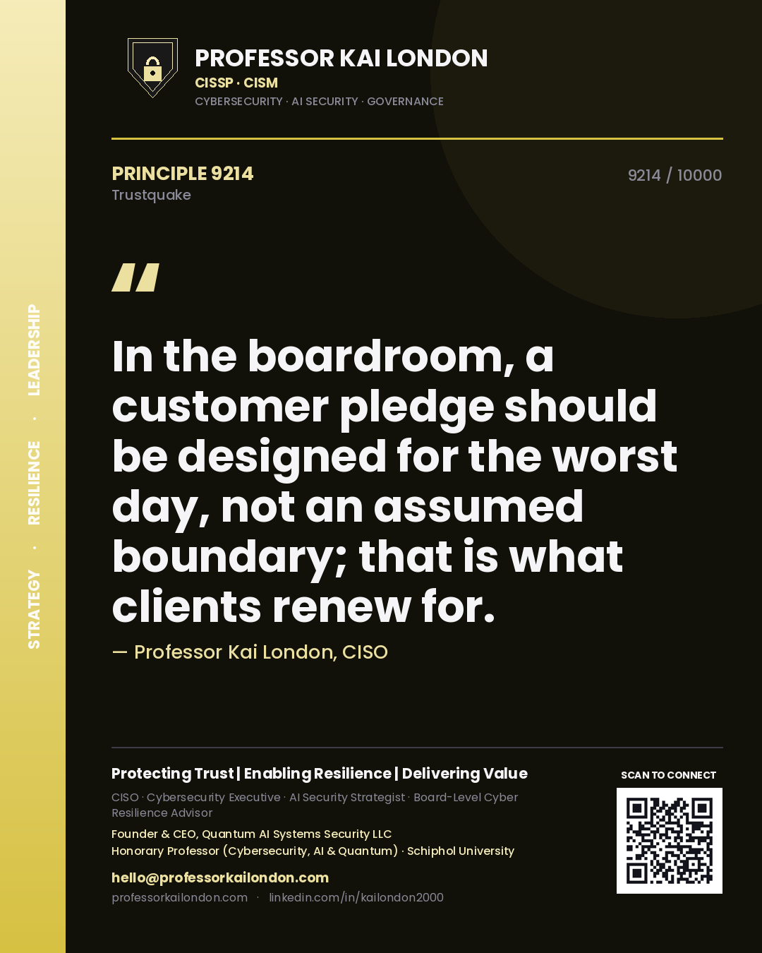 Professor Kai London principle 9214: In the boardroom, a customer pledge should be designed for the worst day, not an assumed boundary; that is what clients renew for.
