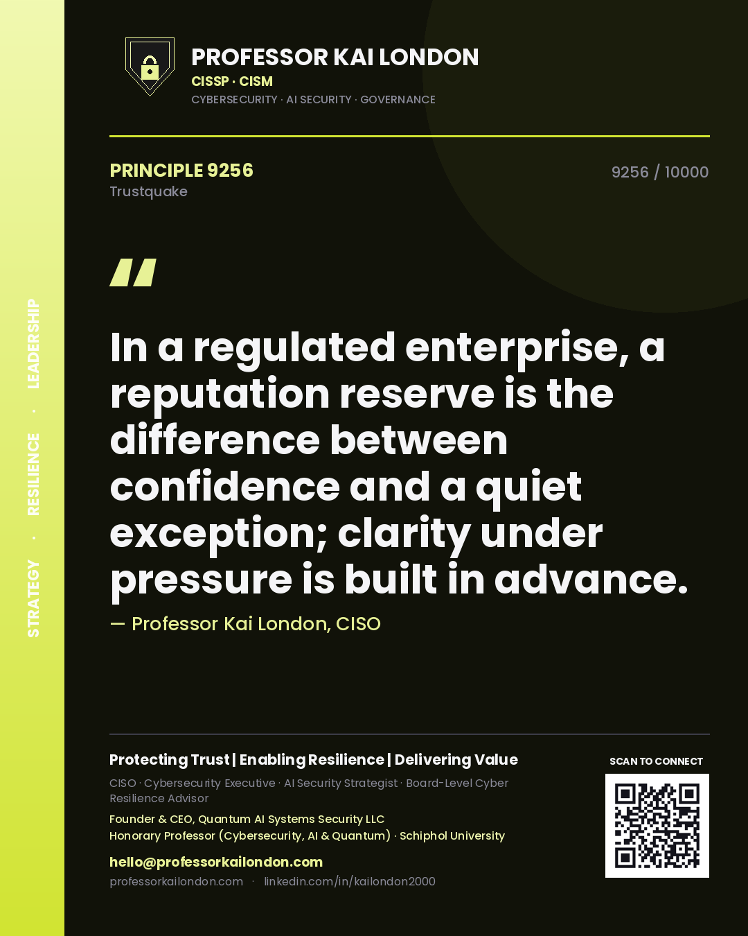 Quote card by Professor Kai London reading 'In a regulated enterprise, a reputation reserve is the difference between confidence and a quiet exception; clarity under pressure is built in advance.'. From the book Trustquake.