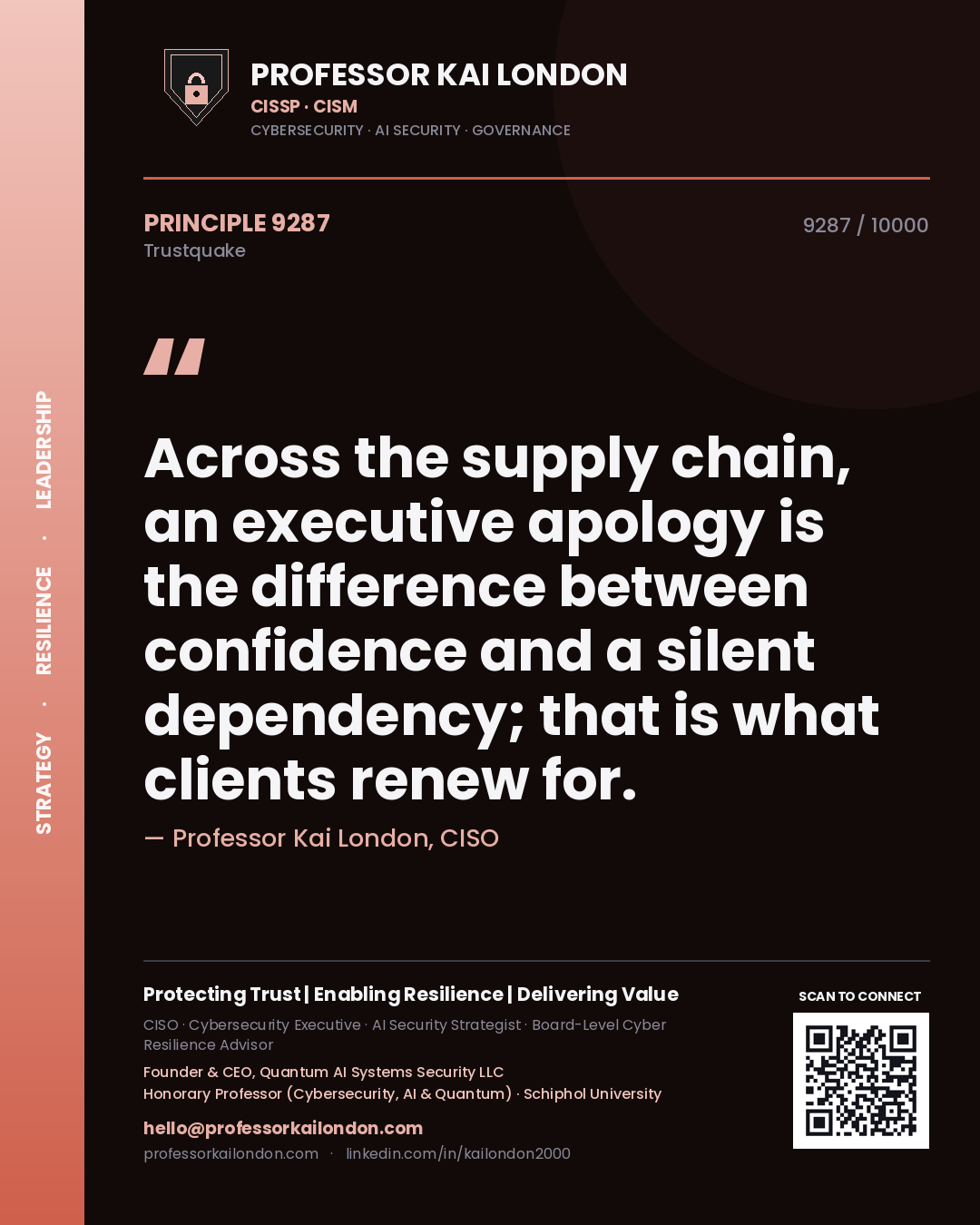 Quote card by Professor Kai London reading 'Across the supply chain, an executive apology is the difference between confidence and a silent dependency; that is what clients renew for.'. From the book Trustquake.
