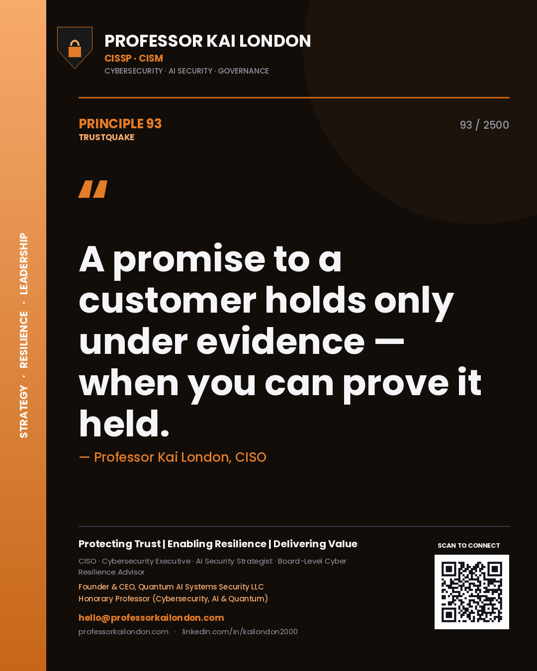Quote card by Professor Kai London reading 'A promise to a customer holds only under evidence — when you can prove it held.'. From the book Trustquake.