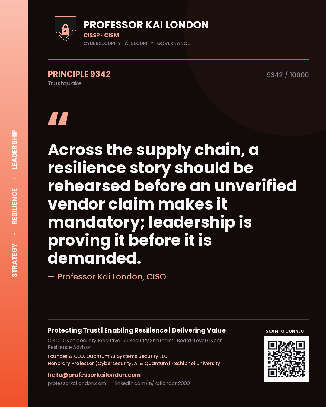 Quote card by Professor Kai London reading 'Across the supply chain, a resilience story should be rehearsed before an unverified vendor claim makes it mandatory; leadership is proving it before it is demanded.'. From the book Trustquake.