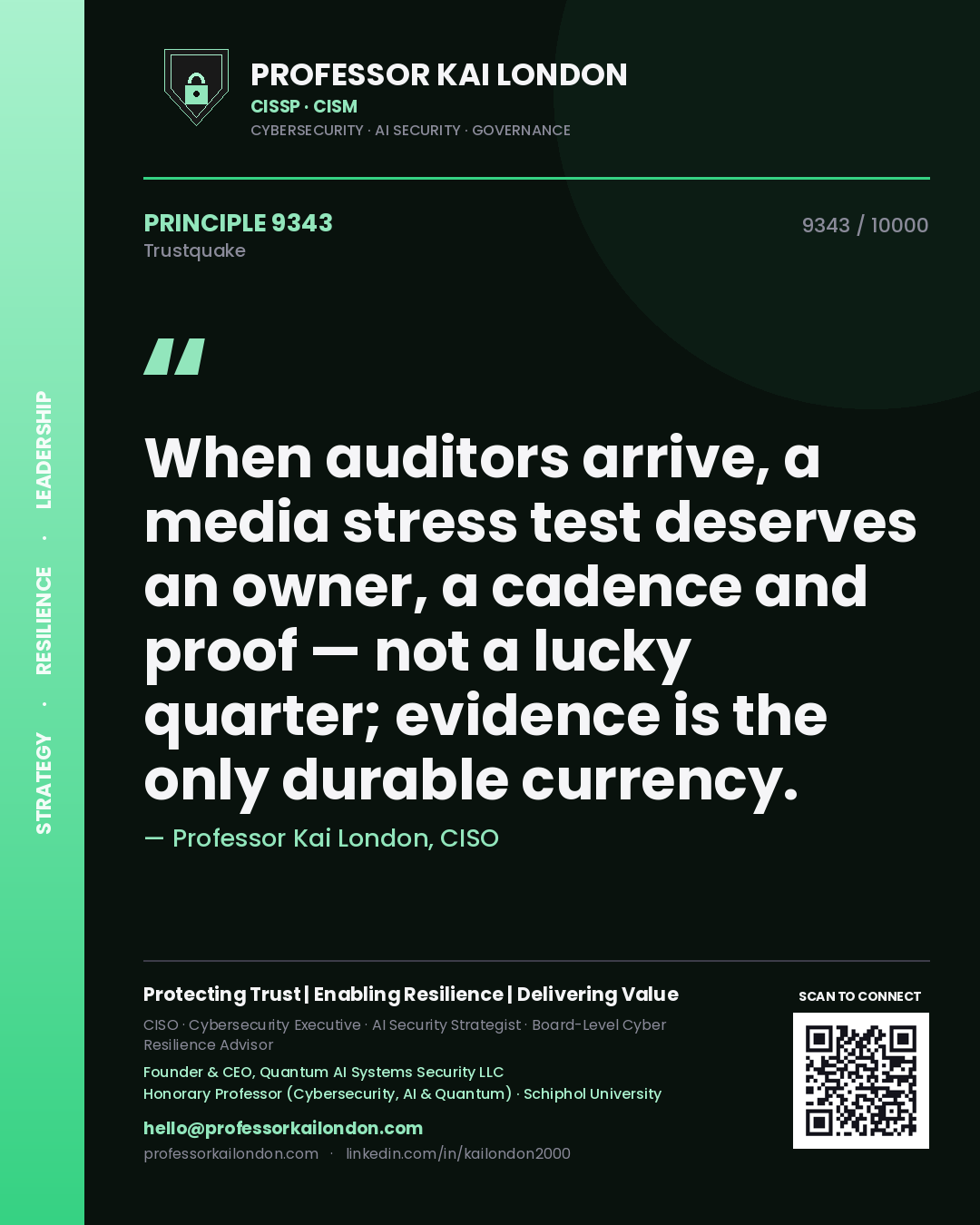 Quote card by Professor Kai London reading 'When auditors arrive, a media stress test deserves an owner, a cadence and proof — not a lucky quarter; evidence is the only durable currency.'. From the book Trustquake.