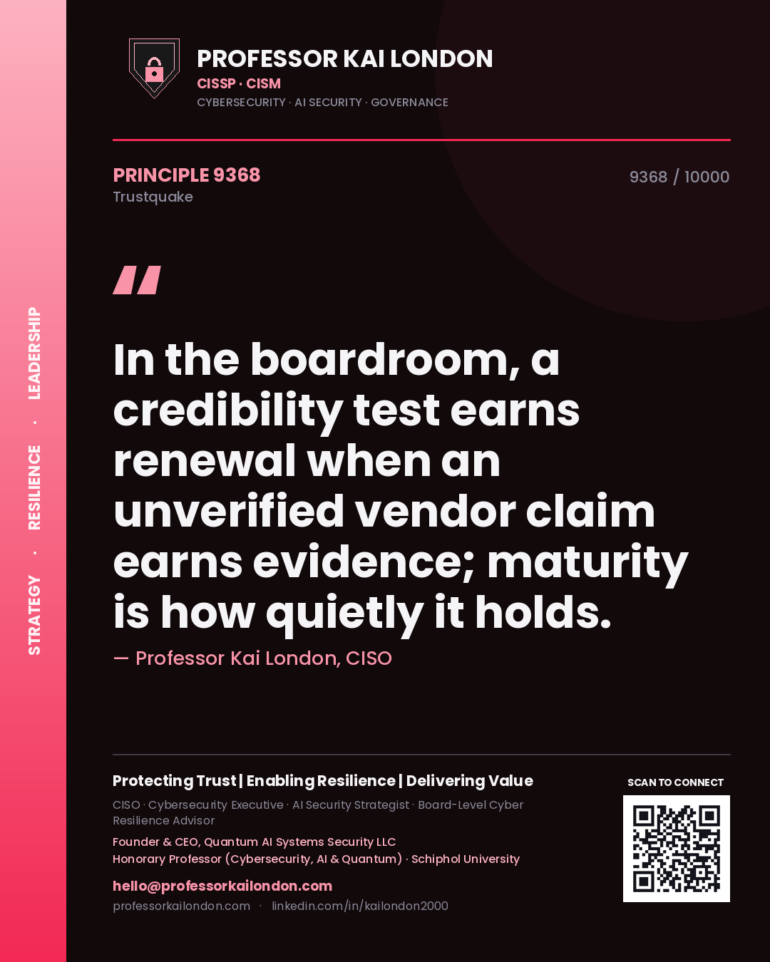 Quote card by Professor Kai London reading 'In the boardroom, a credibility test earns renewal when an unverified vendor claim earns evidence; maturity is how quietly it holds.'. From the book Trustquake.