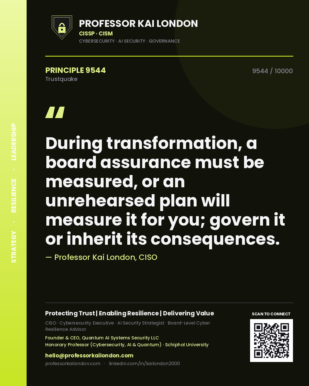 Quote card by Professor Kai London reading 'During transformation, a board assurance must be measured, or an unrehearsed plan will measure it for you; govern it or inherit its consequences.'. From the book Trustquake.