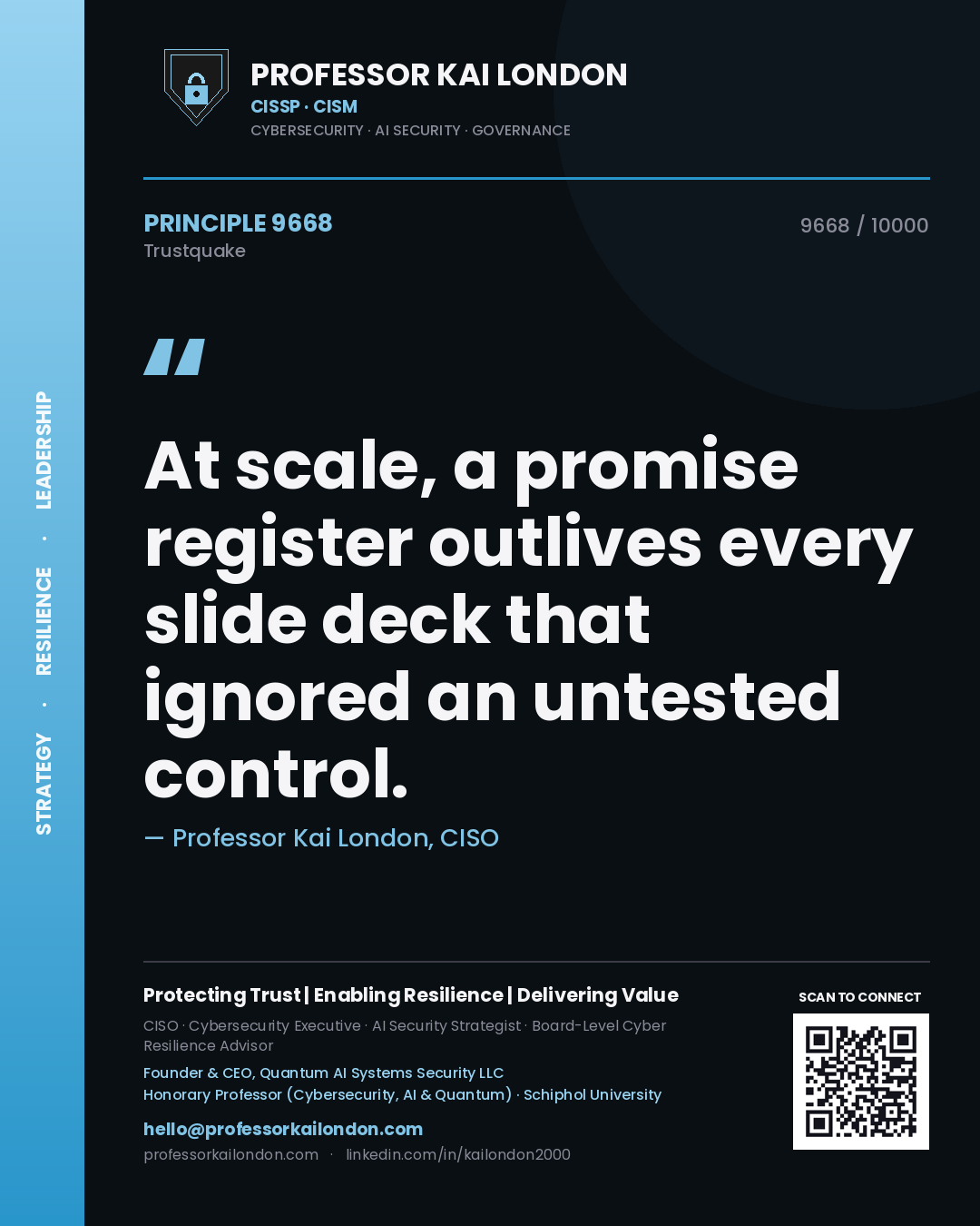 Quote card by Professor Kai London reading 'At scale, a promise register outlives every slide deck that ignored an untested control.'. From the book Trustquake.
