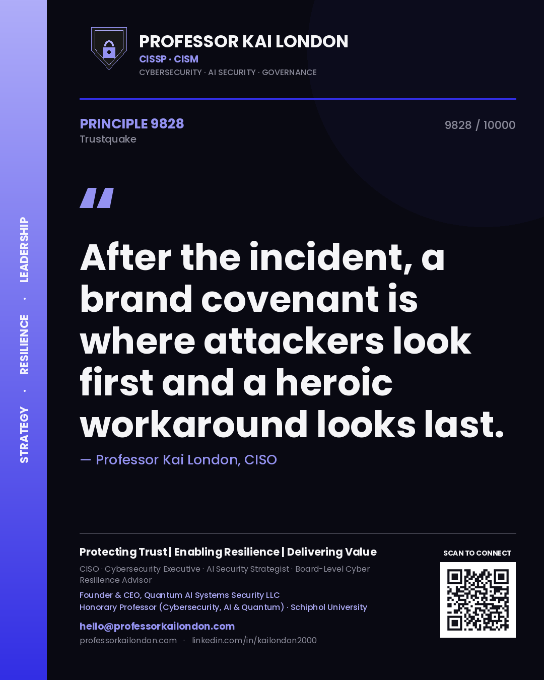 Quote card by Professor Kai London reading 'After the incident, a brand covenant is where attackers look first and a heroic workaround looks last.'. From the book Trustquake.