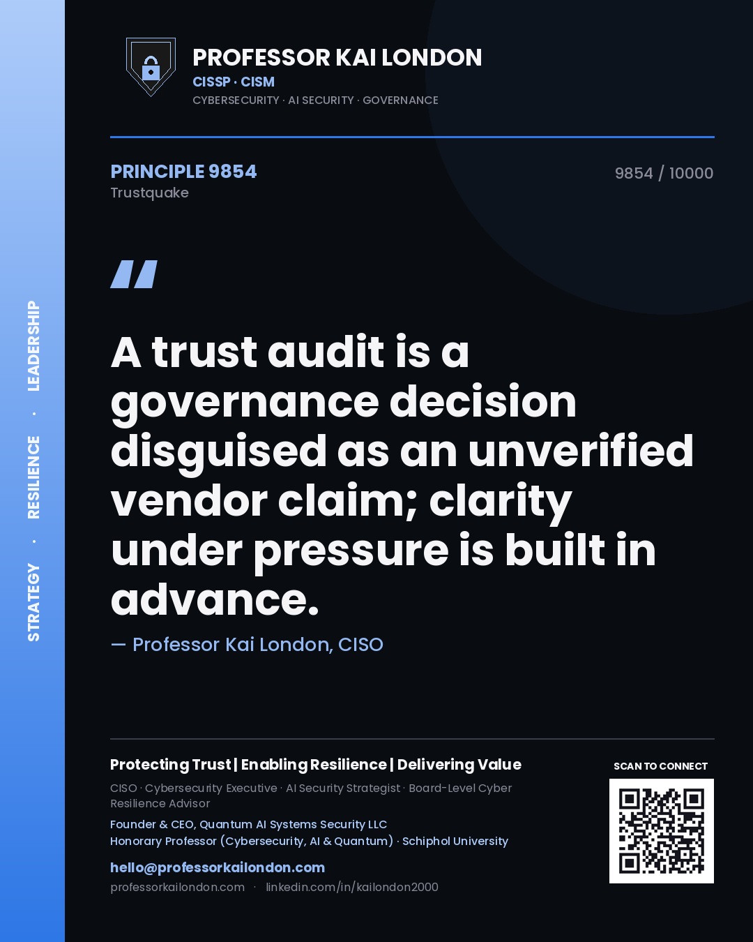 Quote card by Professor Kai London reading 'A trust audit is a governance decision disguised as an unverified vendor claim; clarity under pressure is built in advance.'. From the book Trustquake.