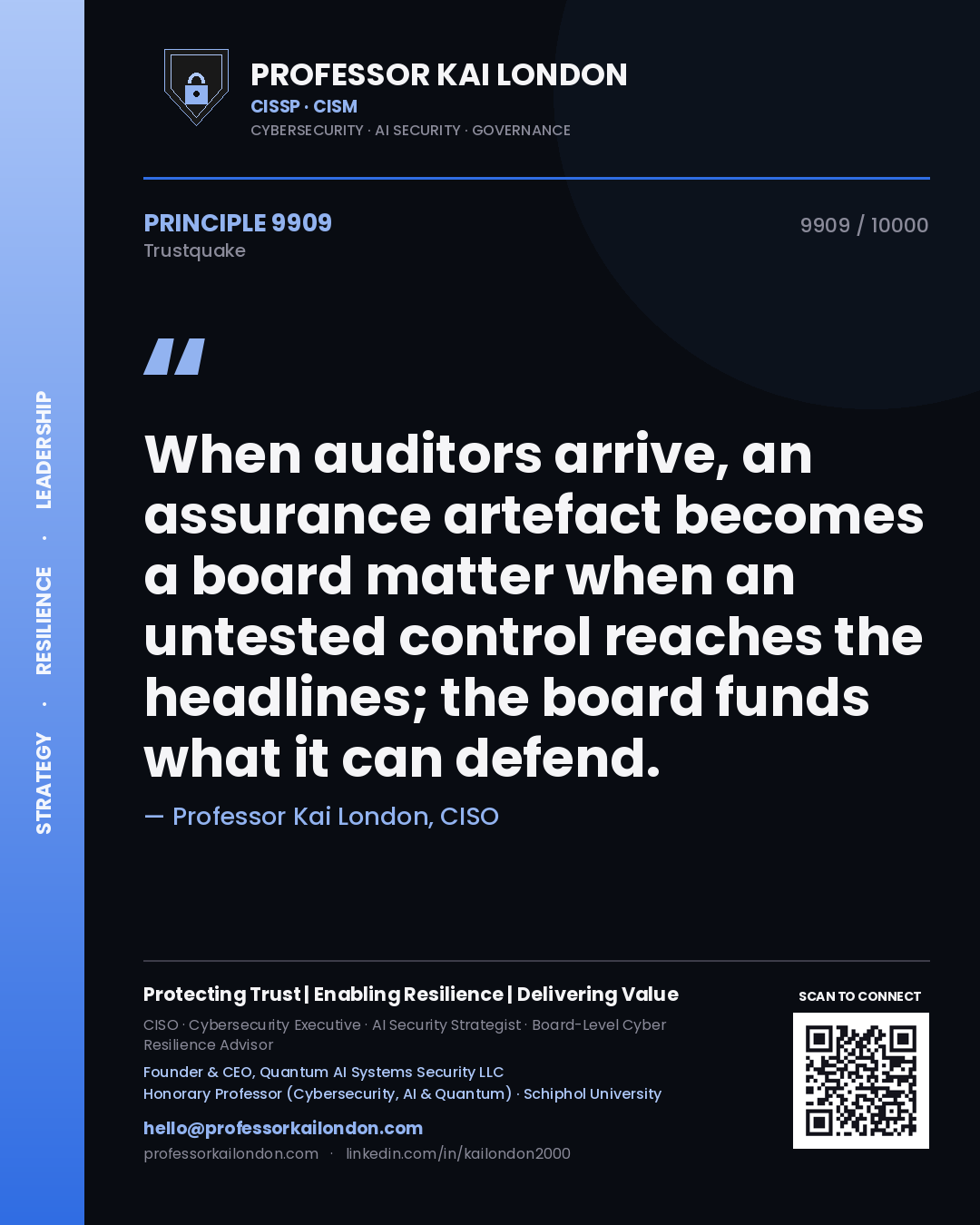 Quote card by Professor Kai London reading 'When auditors arrive, an assurance artefact becomes a board matter when an untested control reaches the headlines; the board funds what it can defend.'. From the book Trustquake.