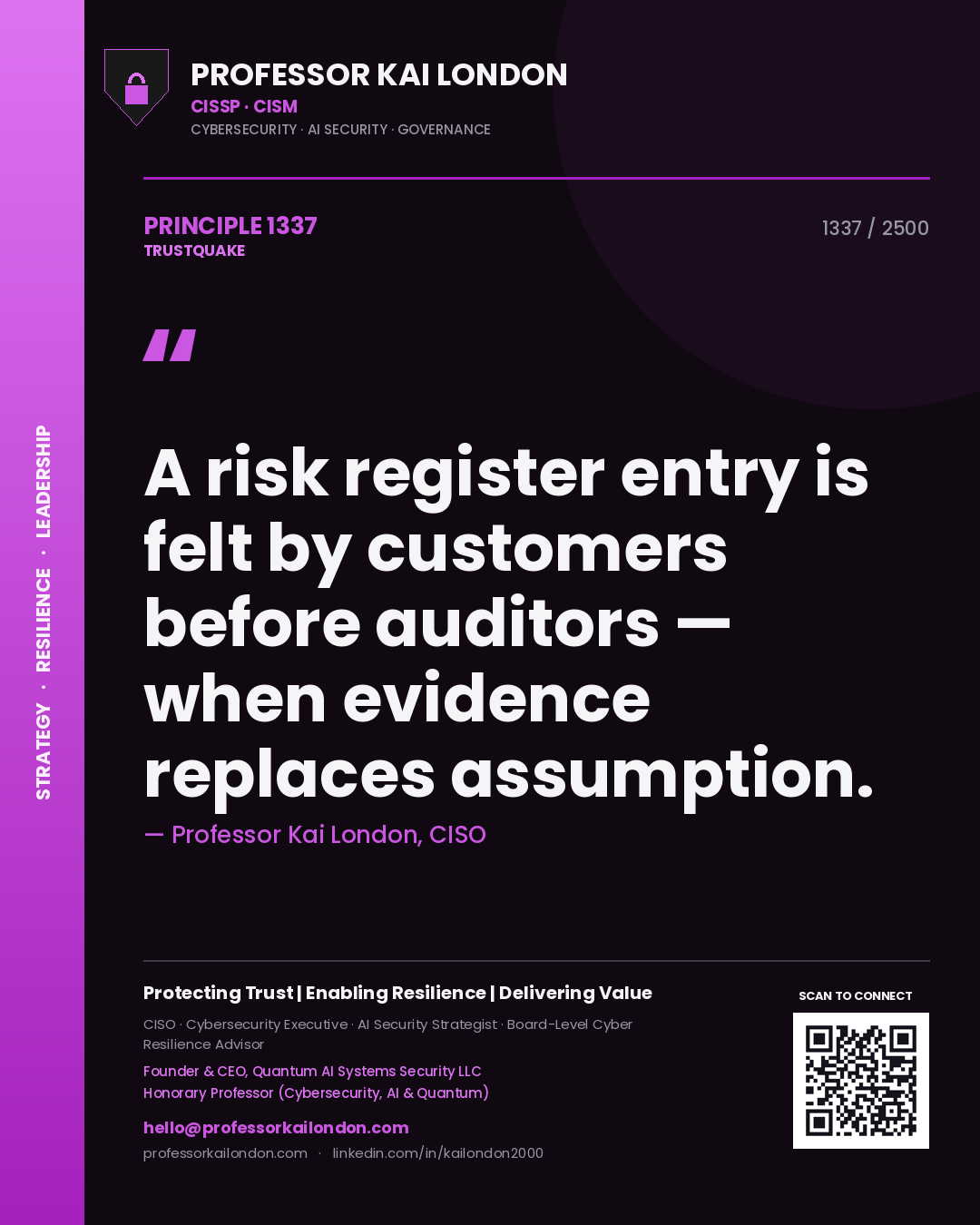 Quote card by Professor Kai London reading 'A risk register entry is felt by customers before auditors — when evidence replaces assumption.'. From the book Trustquake.