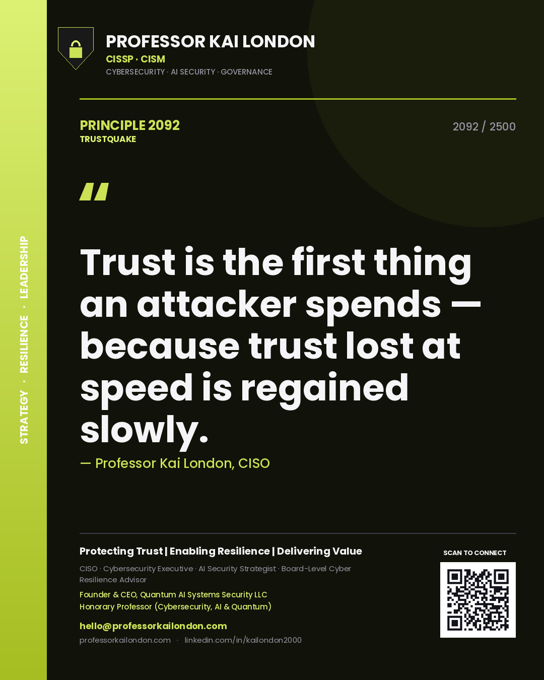 Quote card by Professor Kai London reading 'Trust is the first thing an attacker spends — because trust lost at speed is regained slowly.'. From the book Trustquake.
