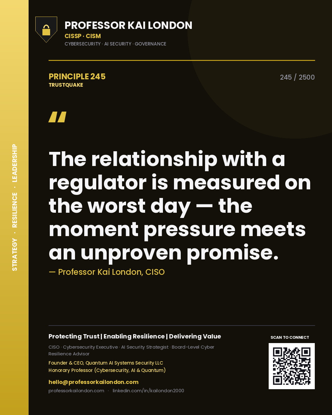 Quote card by Professor Kai London reading 'The relationship with a regulator is measured on the worst day — the moment pressure meets an unproven promise.'. From the book Trustquake.