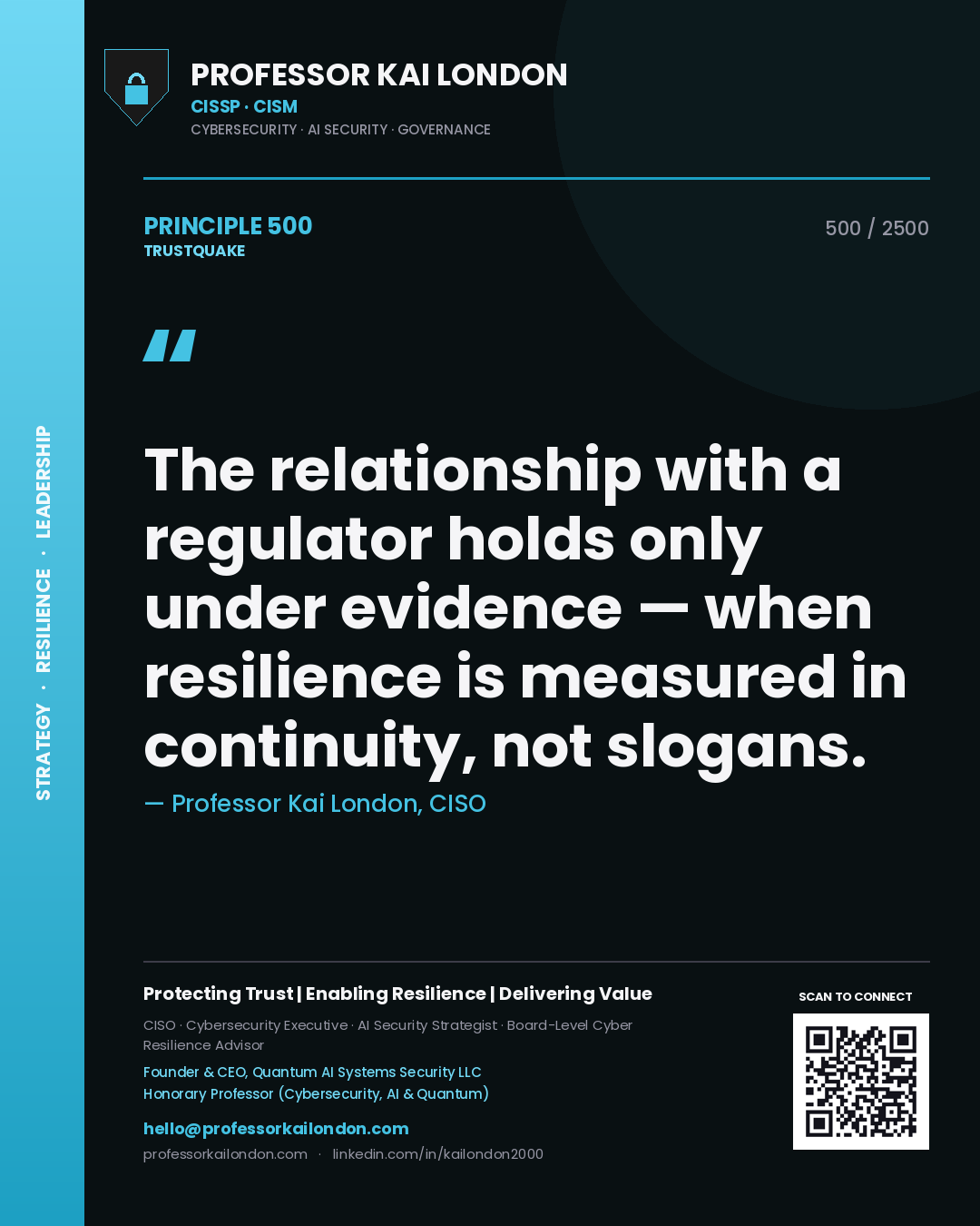 Quote card by Professor Kai London reading 'The relationship with a regulator holds only under evidence — when resilience is measured in continuity, not slogans.'. From the book Trustquake.