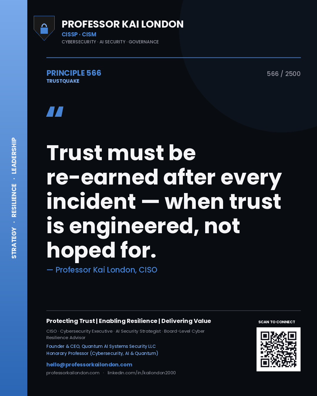 Quote card by Professor Kai London reading 'Trust must be re-earned after every incident — when trust is engineered, not hoped for.'. From the book Trustquake.