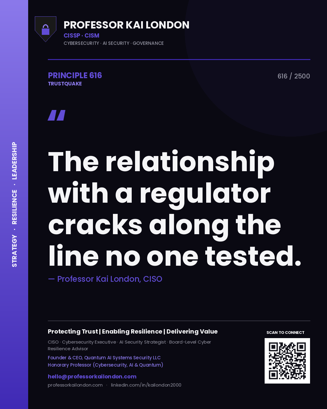 Quote card by Professor Kai London reading 'The relationship with a regulator cracks along the line no one tested.'. From the book Trustquake.