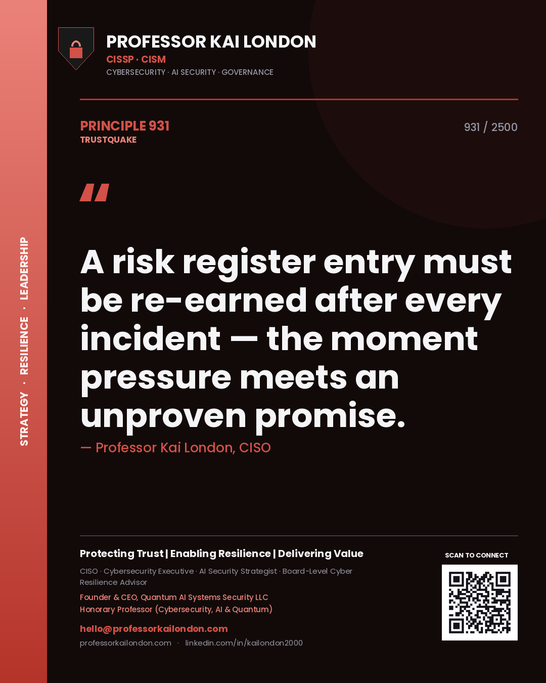 Quote card by Professor Kai London reading 'A risk register entry must be re-earned after every incident — the moment pressure meets an unproven promise.'. From the book Trustquake.